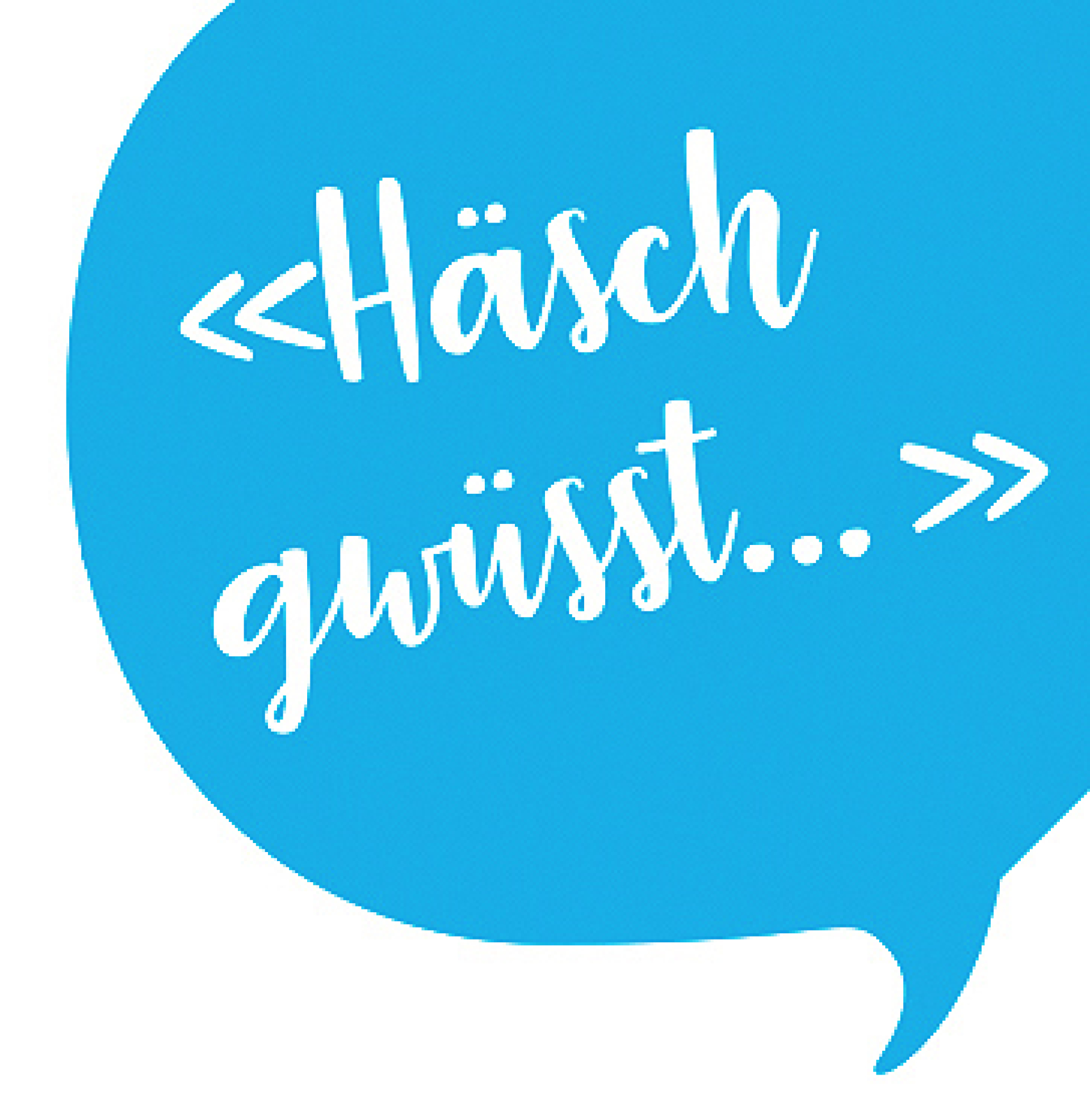 «Häsch gwüsst...» - Das Bild wird blockiert. – Möglicherweise durch einen aktiven Adblocker.