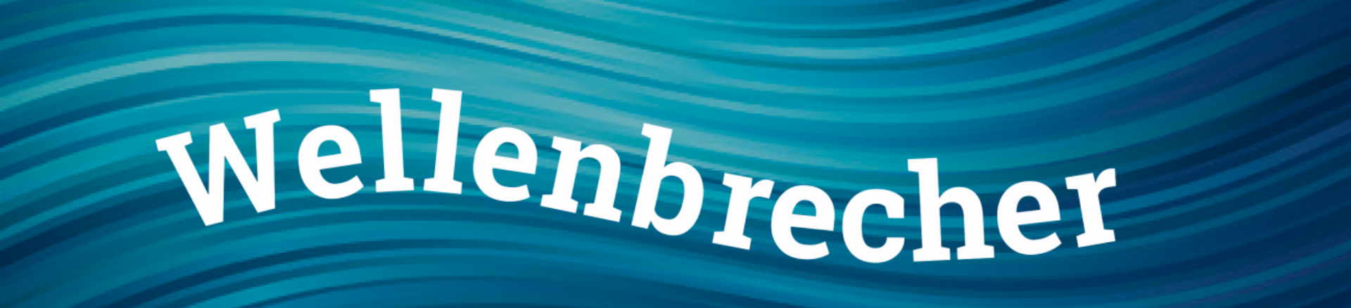 Wellenbrecher - Das Bild wird blockiert. – Möglicherweise durch einen aktiven Adblocker.